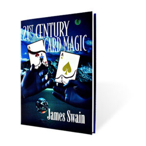 21st Century Card Magic by James Swain – Book - magic tricks