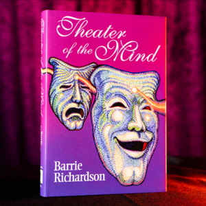 Theater of the Mind by Barrie Richardson – Book - magic tricks