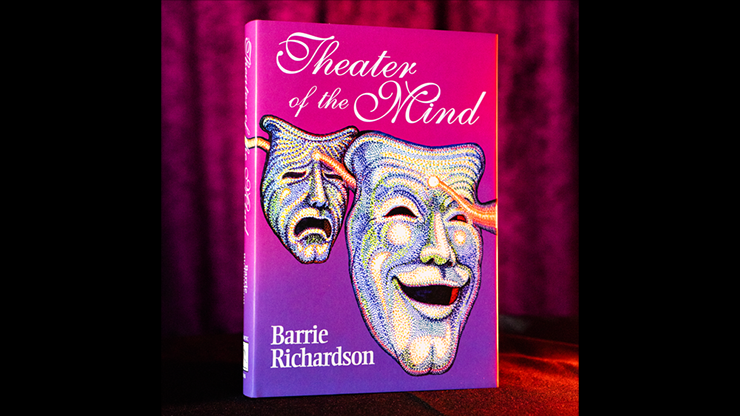 Theater of the Mind by Barrie Richardson – Book - magic tricks