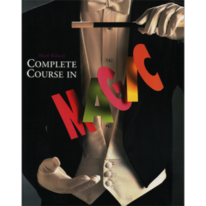 Mark Wilson’s Complete Course in Magic - magic tricks
