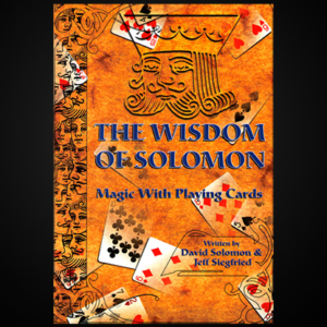 The Wisdom Of Solomon by David Solomon and Jeff Siegfried – Book - magic tricks
