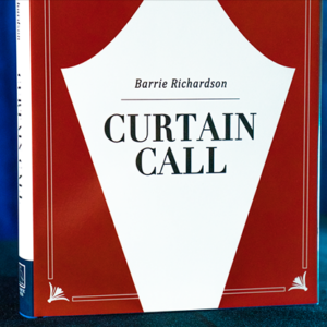 Curtain Call by  Barrie Richardson – Book - magic tricks