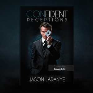 Confident Deceptions by Jason Ladanye and Vanishing Inc (Book) – Book - magic tricks