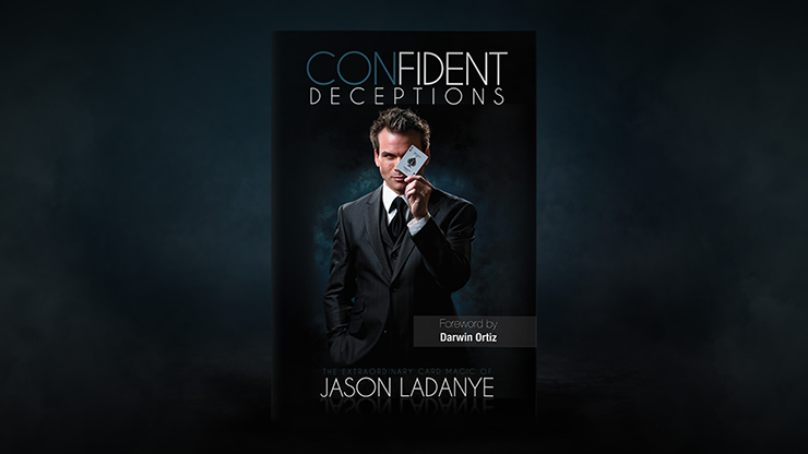 Confident Deceptions by Jason Ladanye and Vanishing Inc (Book) – Book - magic tricks