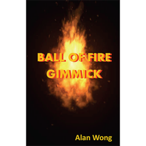 Ball of Fire by Alan Wong – Trick - magic tricks