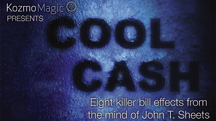 Cool Cash by John T. Sheets and KozmoMagic – DVD - magic tricks