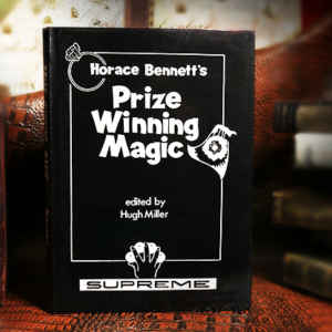Horace Bennett’s Prize Winning Magic (Limited/Out of Print) edited by Hugh Miller – Book - magic tricks
