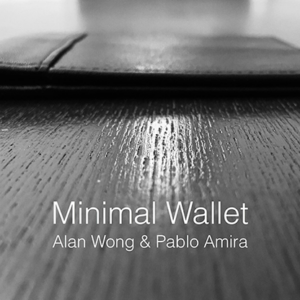 Minimal Wallet by Alan Wong & Pablo Amira – Trick - magic tricks
