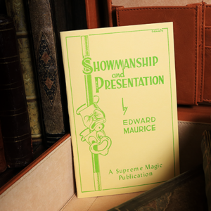 Showmanship and Presentation by Edward Maurice – Book - magic tricks
