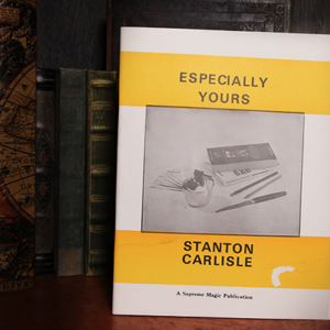 Especially Yours by Stanton Carlisle  – Book - magic tricks