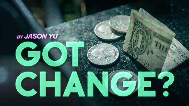 Got Change? by Jason Yu – DVD - magic tricks
