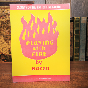 Playing with Fire (Rare/Limited) by Kazan – Book - magic tricks