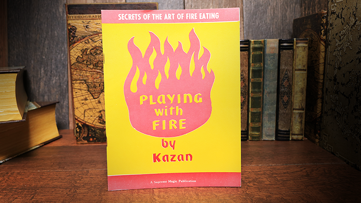 Playing with Fire (Rare/Limited) by Kazan – Book - magic tricks