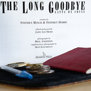 Geoff Latta: The Long Goodbye by Stephen Minch & Stephen Hobbs – Book - magic tricks