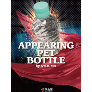 Appearing PET bottle by SYOUMA – Trick - magic tricks