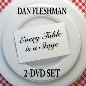 Every Table is a Stage (2-DVD Set) by Dan Fleshman – DVD - magic tricks