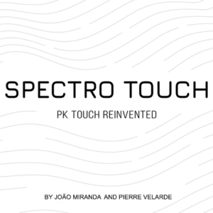 Spectro Touch by João Miranda and Pierre Velarde - magic tricks