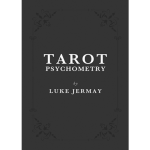 Tarot Psychometry (Book and Online Instructions) by Luke Jermay – Book - magic tricks