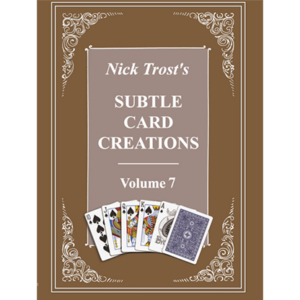 Subtle Card Creations Vol. 7 by Nick Trost – Book - magic tricks