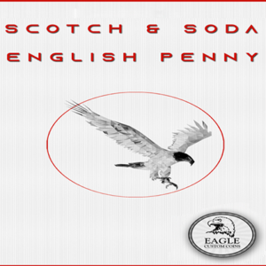 Scotch and Soda English Penny by Eagle Coins – Trick - magic tricks