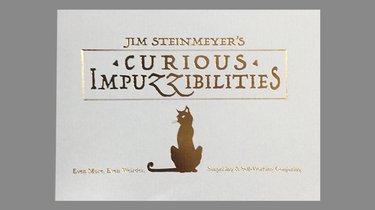 Curious Impuzzibilities by Jim Steinmeyer – Book - magic tricks