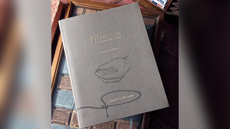 Phantom of the Card Table, Critical Edition by Edward McGire, Lorie Piper and Maxwell Pritchard – Book - magic tricks