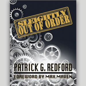 Sleightly Out Of Order by Patrick Redford – Book - magic tricks