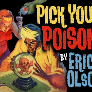 Bill Abbott Magic: Pick Your Poison (Gimmicks and Online Instructions) by Erick Olson – Trick - magic tricks