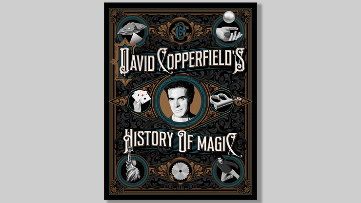 David Copperfield’s History of Magic by David Copperfield, Richard Wiseman and David Britland – Book - magic tricks