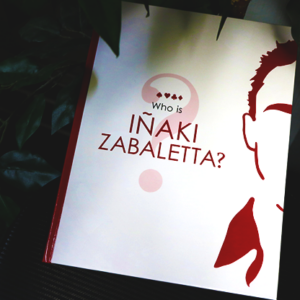 Who is Inaki Zabaletta?  by Vernet Magic – Book - magic tricks