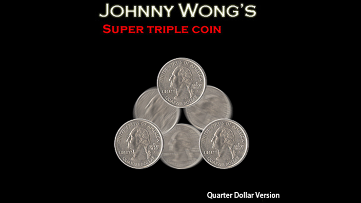 Super Triple Coin QUARTER (with DVD) by Johnny Wong – Trick - magic tricks
