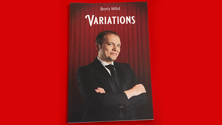 VARIATIONS by Boris Wild – Book - magic tricks