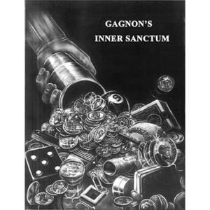 Gagnon’s Inner Sanctum by Tom Gagnon – Book - magic tricks