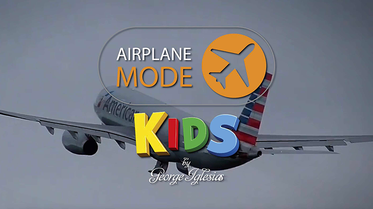 AIRPLANE MODE KIDS by George Iglesias & Twister Magic – Trick - magic tricks
