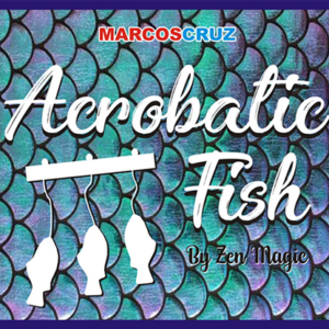 ACROBATIC FISH by Zen Magic – Trick - magic tricks