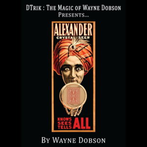 Alexander: The Crystal Seer by Wayne Dobson – Trick - magic tricks