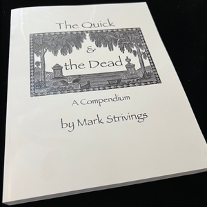 The Quick and the Dead by Mark Strivings – Book - magic tricks