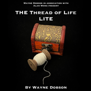 The Thread of Life LITE (Gimmicks and Online Instructions) by Wayne Dobson and Alan Wong – Trick - magic tricks
