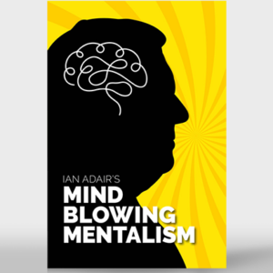 Ian Adair’s Mind Blowing Mentalism by Ian Adair & Phil Shaw - magic tricks