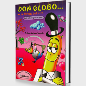 Don Globo o la Forma del Aire (Spanish Only) – Book - magic tricks