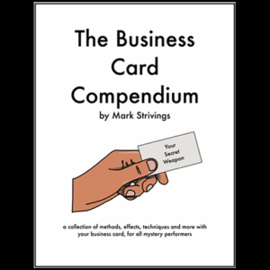 The Business Card Compendium  by Mark Strivings - magic tricks
