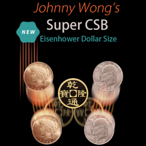 Johnny Wong’s Super CSB (Eisenhower Dollar Size) by Johnny Wong- Trick - magic tricks