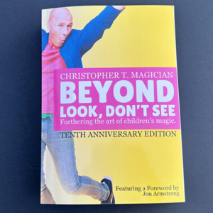 Beyond Look, Don’t See: 10th Anniversary Edition by Christopher Barnes – Book - magic tricks