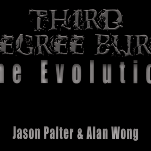 Third Degree Burn The Evolution by Jason Palter and Alan Wong - magic tricks