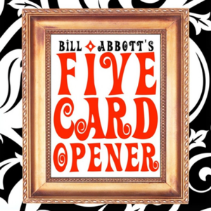 The Five Card Opener by Bill Abbott - magic tricks
