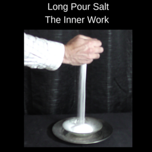 The Long Pour Salt Trick – The Inner Work by Michael Ross - magic tricks