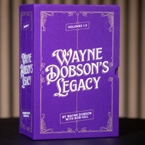 Wayne Dobson’s Legacy (3 Book Set with Slipcase) by Wayne Dobson and Bob Gill – Book - magic tricks