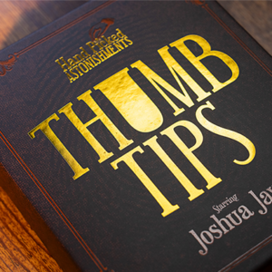 Hand Picked Astonishments THUMB TIPS with Joshua Jay by Murphy’s Magic - magic tricks
