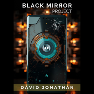 Black Mirror Project by David Jonathan - magic tricks