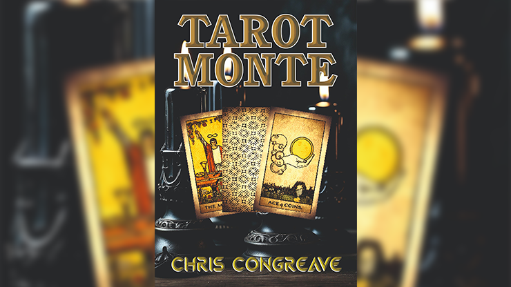 Tarot Monte by Chris Congreave - magic tricks